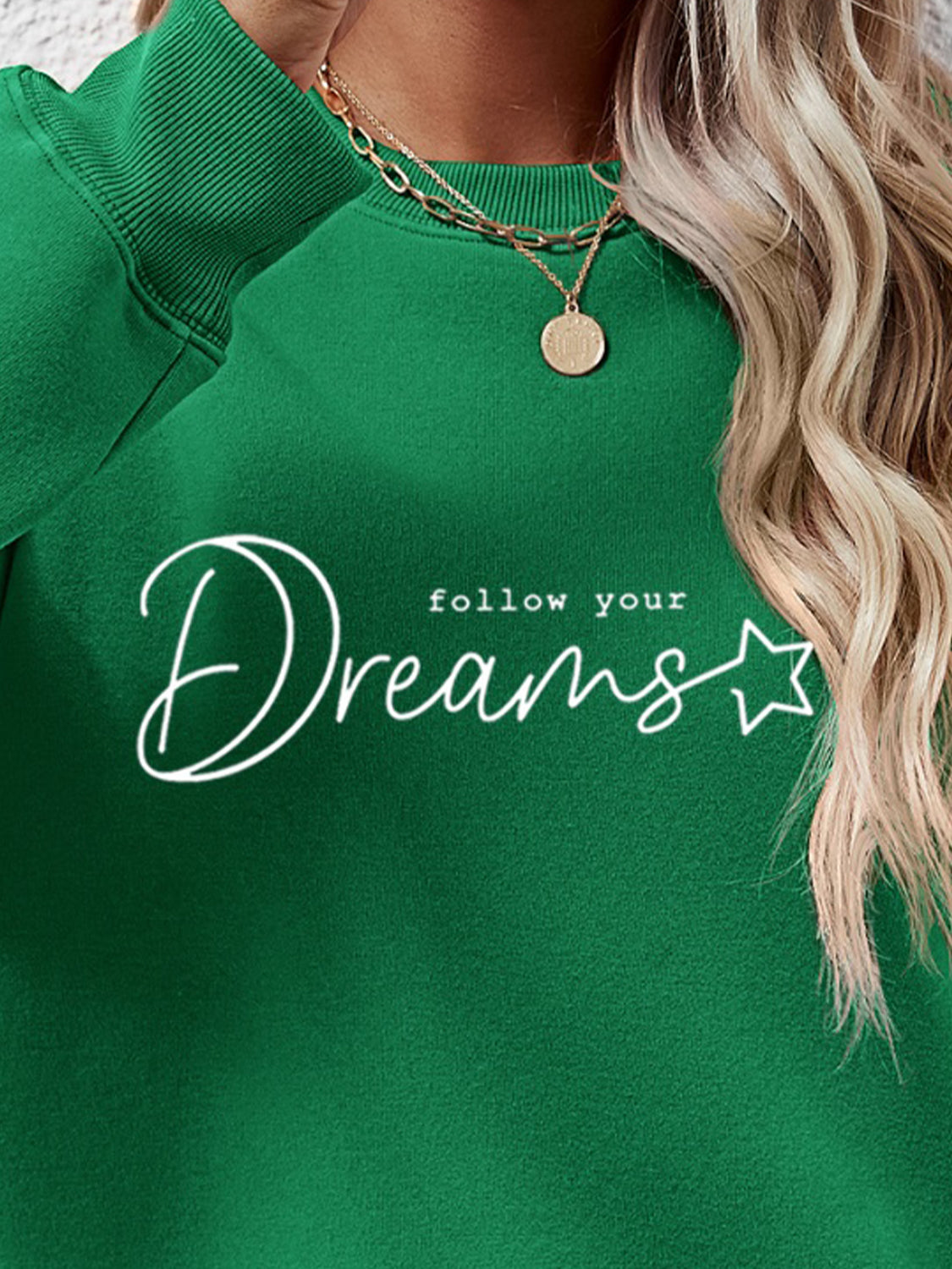 FOLLOW YOUR DREAMS Graphic Quote Sweatshirt