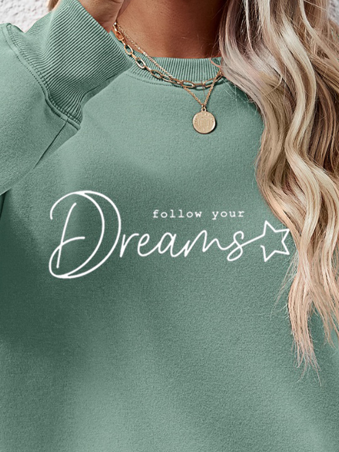 FOLLOW YOUR DREAMS Graphic Quote Sweatshirt