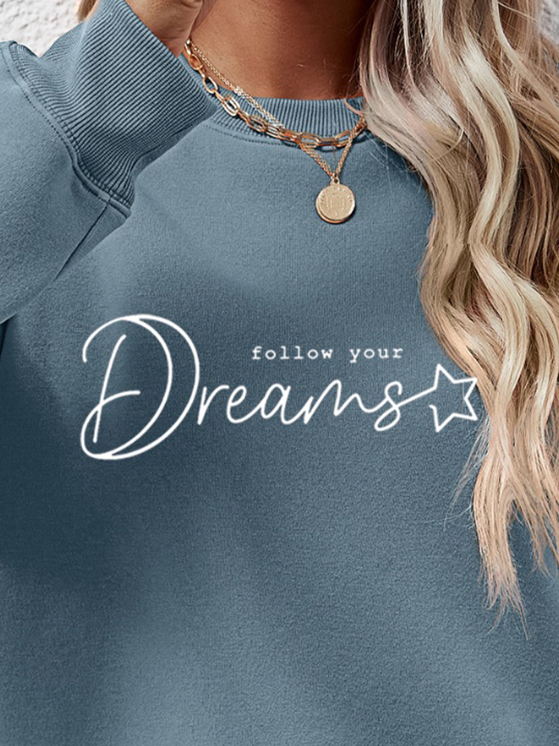 FOLLOW YOUR DREAMS Graphic Quote Sweatshirt