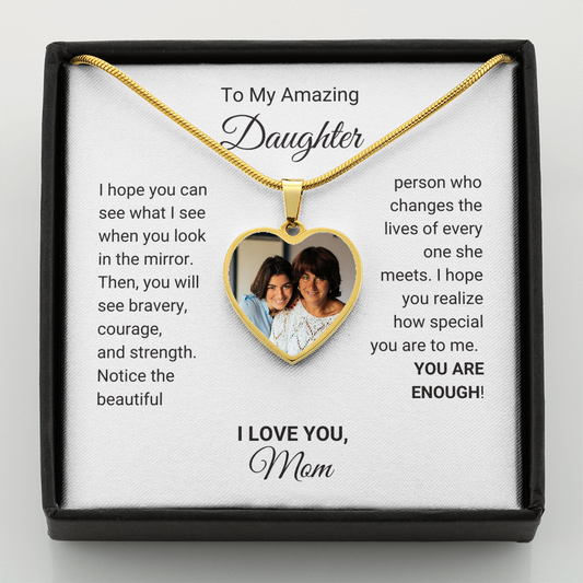 Mother to  Daughter Photo Heart necklace Keepsake gift from Mother You are Enough Graduation, Birthday Picture  Heart Necklace with Message Card and Gift Box