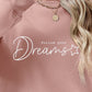 FOLLOW YOUR DREAMS Graphic Quote Sweatshirt