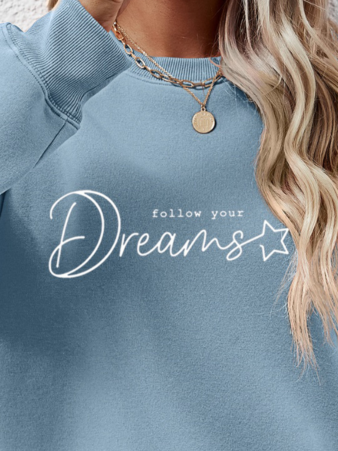 FOLLOW YOUR DREAMS Graphic Quote Sweatshirt