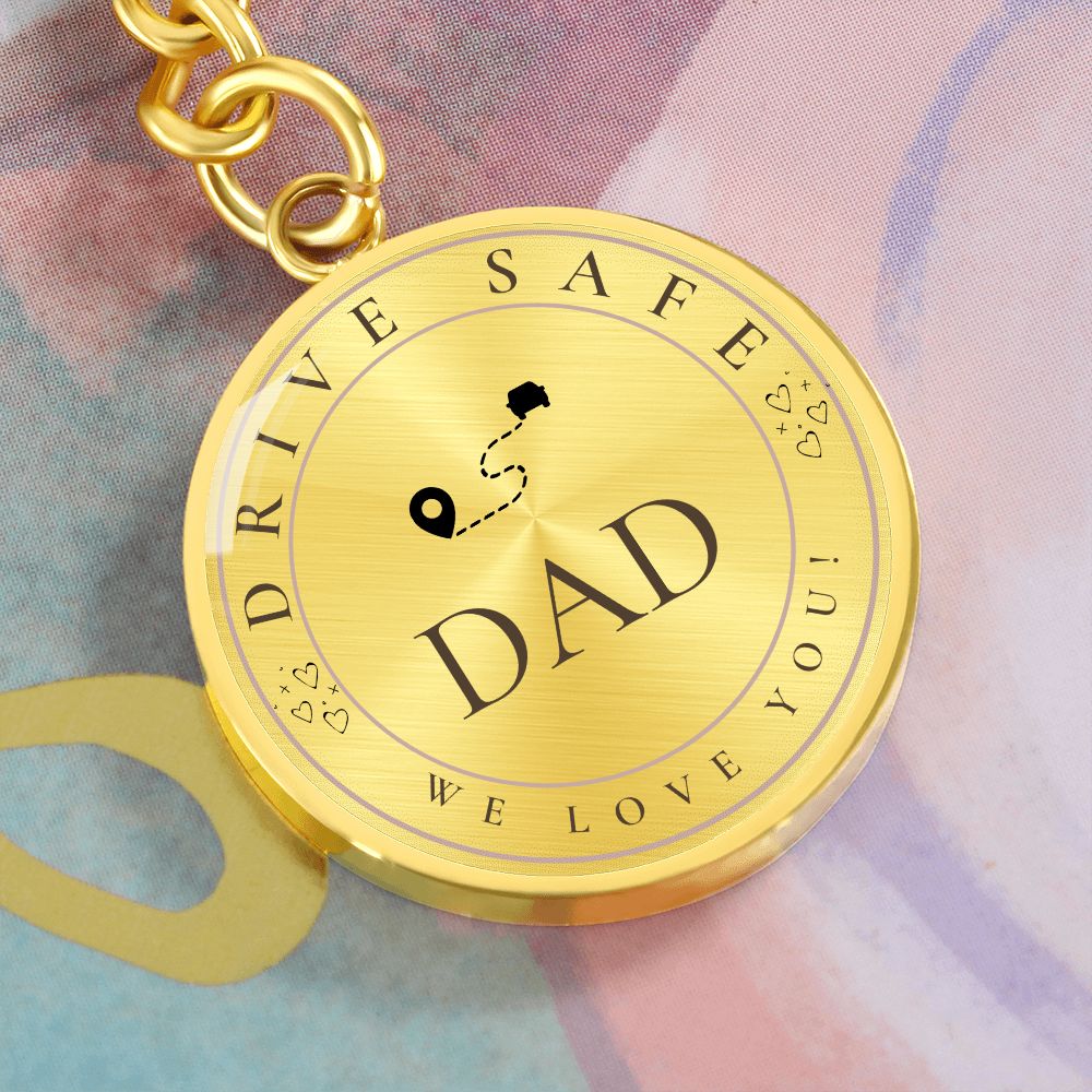 Dad Drive Safe Keychain - I Love Heartstrings