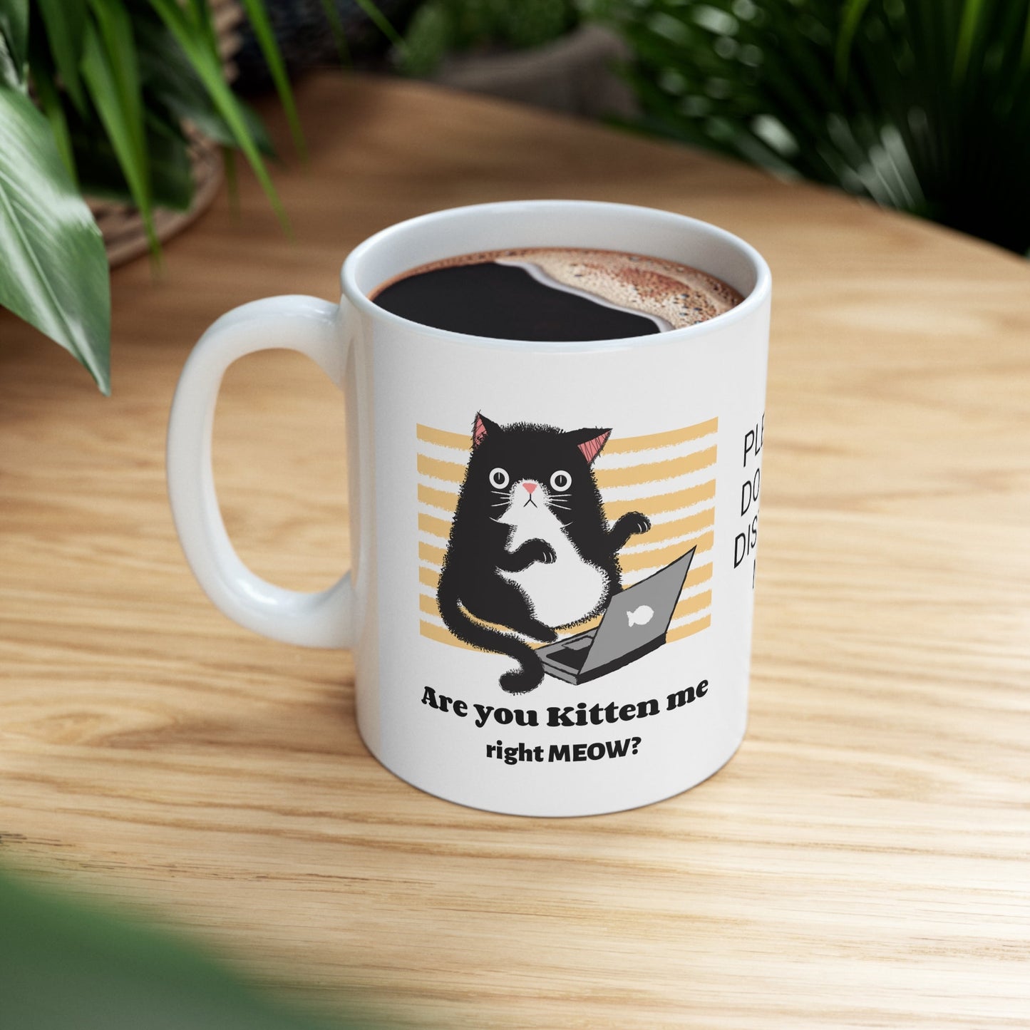 Funny Gift Cat Mug Are You Kitten Me right Meow Computer Lover, workaholic, birthday coffee cup for him/her 11 oz. - I Love Heartstrings