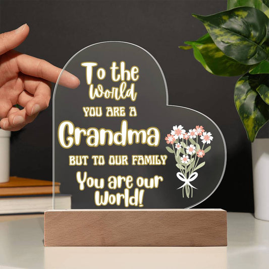 Grandma Gifts from Grandchildren, Grandmother Acrylic Heart Plaque To the World You are a Grandma - I Love Heartstrings