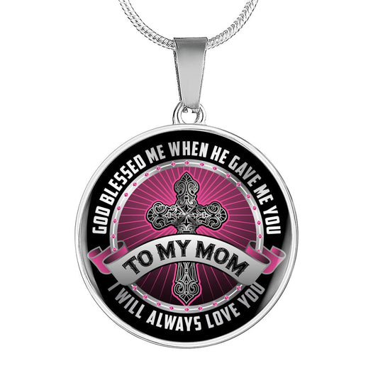 Mom God Blessed Me Circle Necklace - I Love Heartstrings