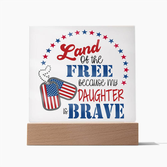 To Daughter Veteran Land of the Free Acrylic Plaque Patriotic gift LED Nightlight Military gift from Parent to Daughter Stars and Stripes - I Love Heartstrings