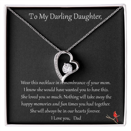 To My Darling Daughter, In Remembrance, Loss of Mother, From Dad to Daughter, Sympathy gift for daughter, In Loving Memory of Mom - I Love Heartstrings