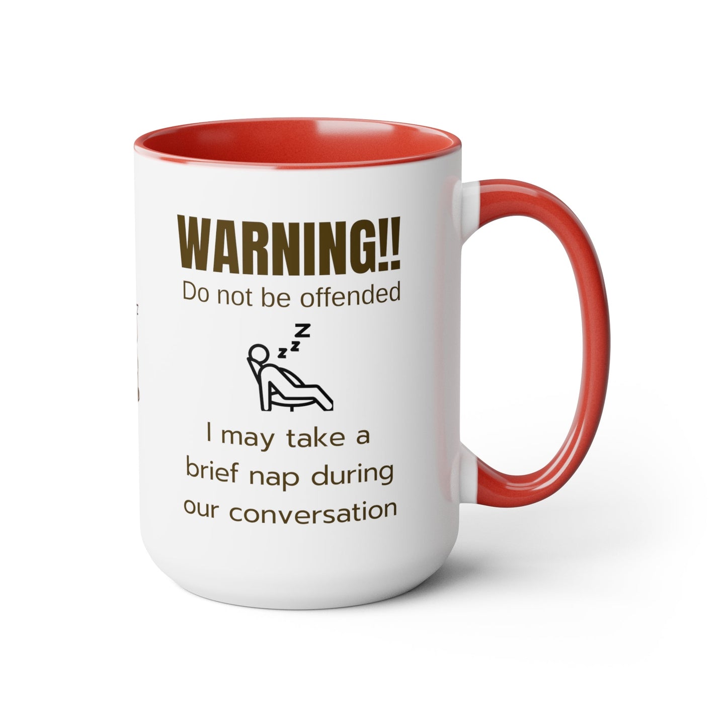 Warning I may take a nap, Funny Gift for dad grandpa black or red Two-Tone large Coffee Mugs, 15oz. - I Love Heartstrings